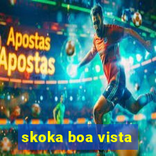 skoka boa vista